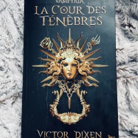 Vampyria, Tome 1 : La Cour des Ténèbres - Victor Dixen