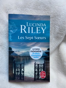 LES SEPT SŒURS - Tome 1 - Lucinda RILEY